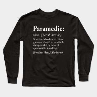 Paramedic Definition Long Sleeve T-Shirt